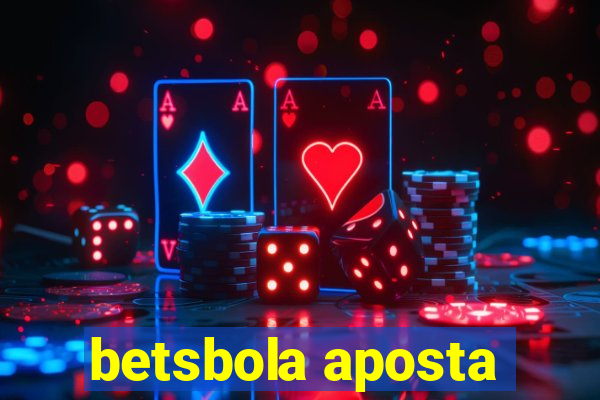 betsbola aposta